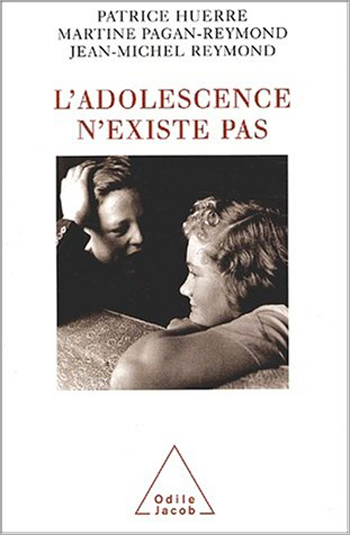 Adolescence n'existe pas (L')