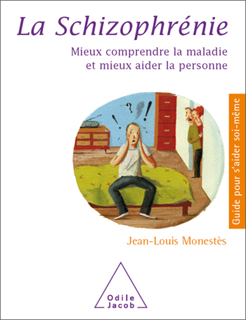 Schizophrénie (La) - Mieux comprendre la maladie et mieux aider la personne