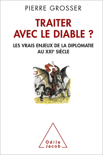 A Pact With the Devil? - The Challenges of Contemporary Diplomacy