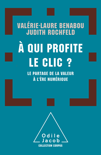 À qui profite le clic ? - Le partage de la valeur à l’ère du numérique