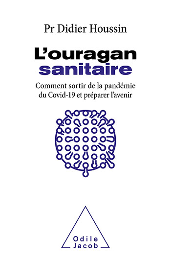 Ouragan sanitaire (L') - Comment sortir de la pandémie du Covid-19 et préparer l'avenir